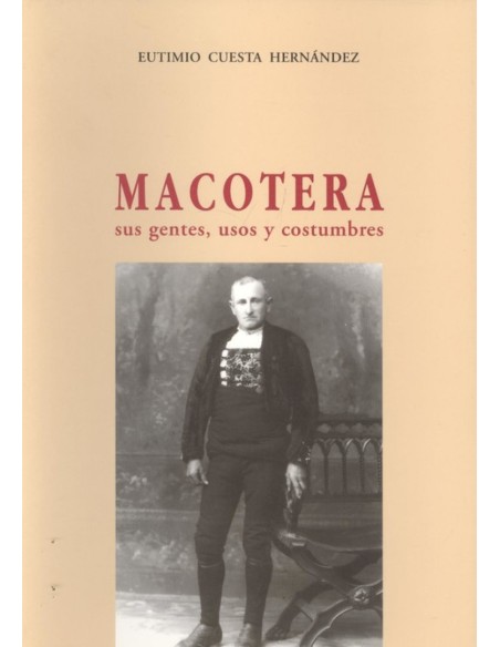 Macotera sus gentes usos y costumbres