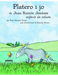 Platero i jo de Juan Ramon Jimenez explicat als infants