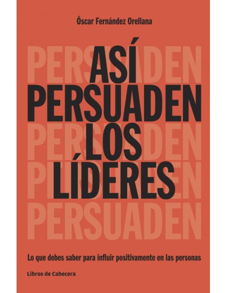 ASI PERSUADEN LOS LIDERES