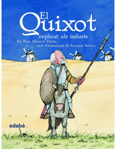 El Quixot explicat als infants edicio escolar per a EP