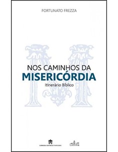 Nos Caminhos da Misericordia Itinerario Bblico