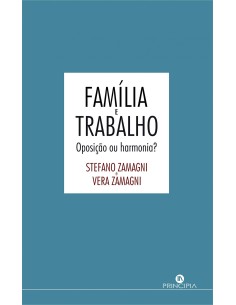 Familia e Trabalho Oposicao ou Harmoni