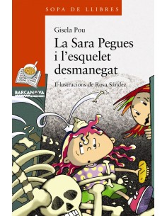 La Sara Pegues i l esquelet desmanegat
