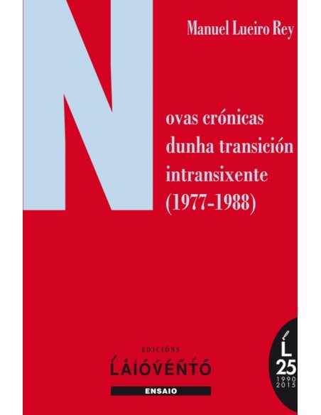 NOVAS CRONICAS DUNHA TRANSICION INTRANSIXENTE 1977 1988
