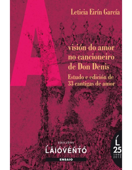 A vision do amor no cancioneiro de Don Denis