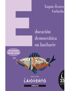 EDUCACION DEMOCRATICA OU BARBARIE Os concellos abriran c