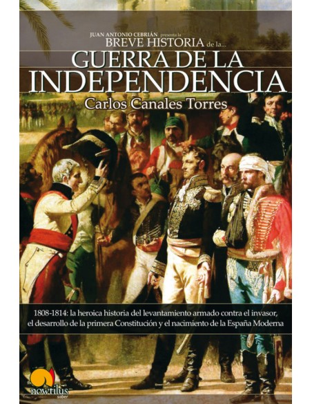 Breve historia de la Guerra de Independencia espanola
