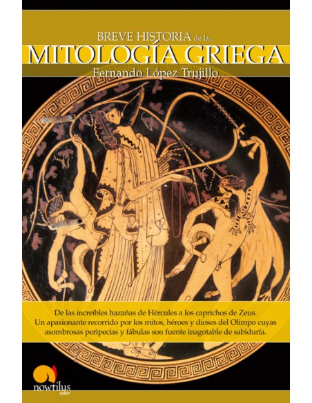 Breve historia de la mitologia griega