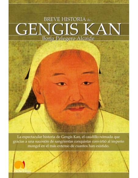 Breve historia de Gengis Kan y el pueblo mongol