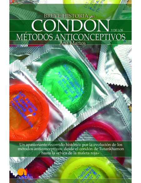 Breve historia del condon y de los metodos anticonceptivos