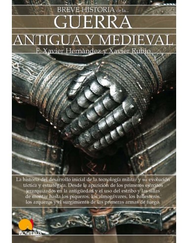 Breve historia de la guerra antigua y medieval