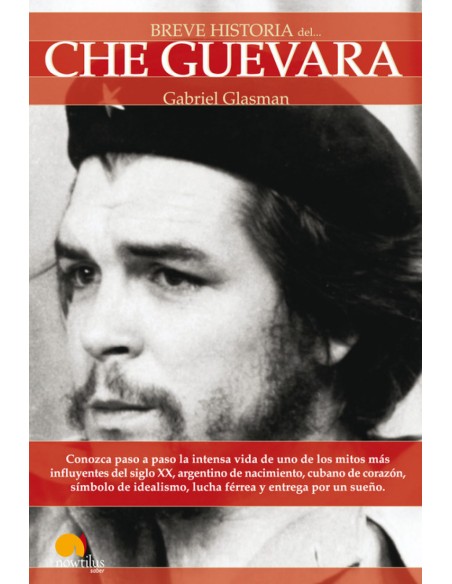 Breve historia del Che Guevara