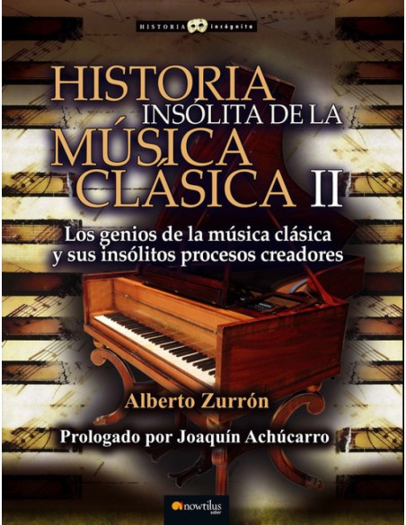 Historia insolita de la musica clasica II