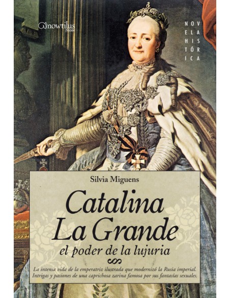 Catalina la Grande El Poder de la Lujuria