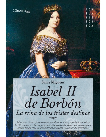Isabel II la Reina de los Tristes Destinos