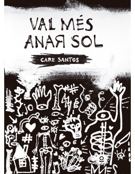 Val mes anar sol