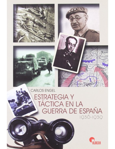 Estrategia Y Tactica En La Guerra Espana