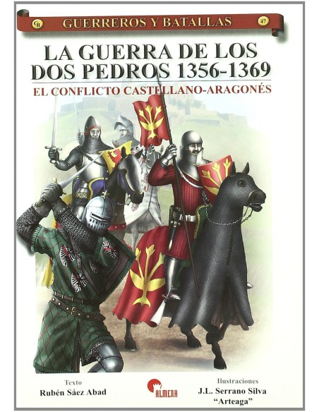 Guerra Dos Pedros 1356 1369 Guer Y Bat 47
