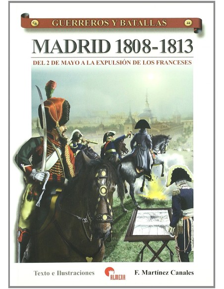 Madrid 1808 1813 Guer Y Bat 44