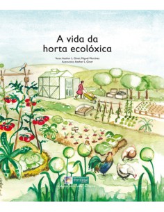 A Vida Da Horta Ecoloxica Cuentos Cuidar La Tierra