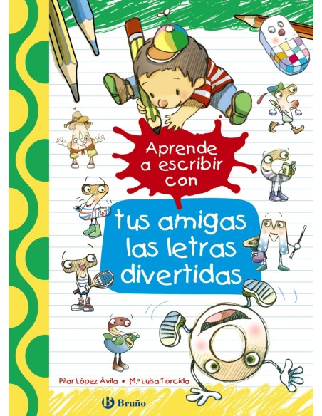 APRENDE A ESCRIBIR CON TUS AMIGAS LAS LETRAS DIVERTIDAS