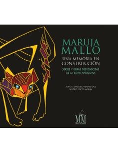 MARUJA MALLO UNA MEMORIA EN CONSTRUCCION S Y ODESCONOCID