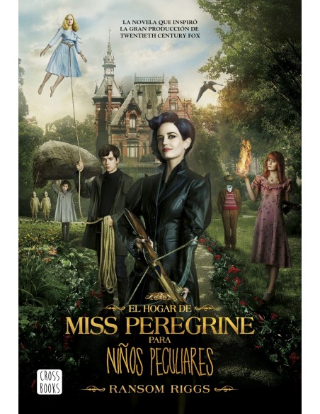 EL HOGAR DE MISS PEREGRINE PARA NINOS PECULIARES