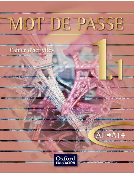 Mot de Passe francais 11 1 Bachillerato niveau A1 A1 Cahier d activites