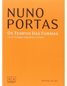 Os Tempos Das Formas A Cidade Imperfeita e a Fazer
