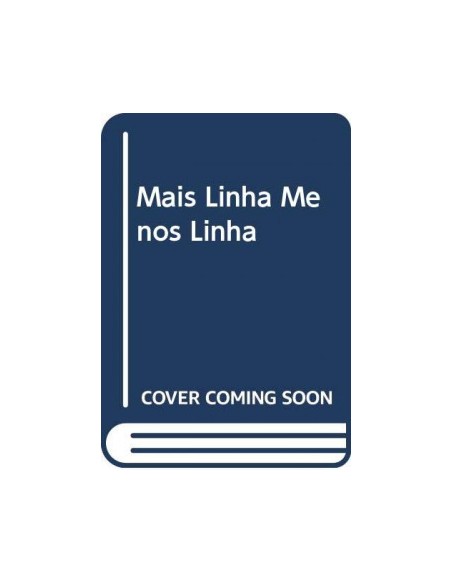 Mais linha menos linha