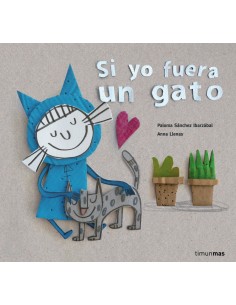 SI YO FUERA UN GATO