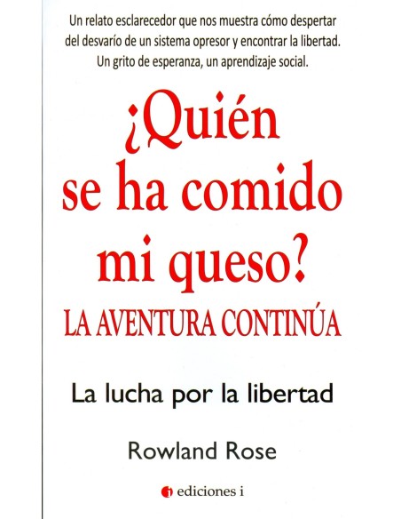 Quien se ha comido mi queso La aventura continua