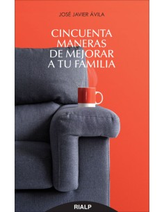 CINCUENTA MANERAS DE MEJORAR A TU FAMILIA