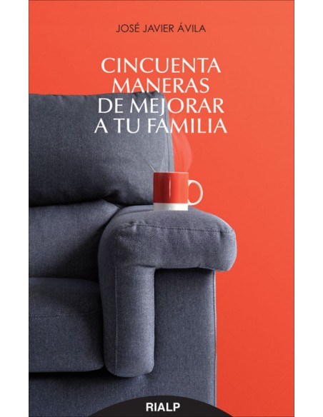 CINCUENTA MANERAS DE MEJORAR A TU FAMILIA