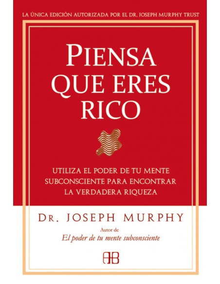 Piensa que eres rico