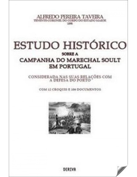 ESTUDO HISTORICO SOBRE CAMPANHA MARECHAL SOULT PORTUGAL