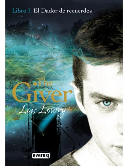 El Dador de Recuerdos Libro I The Giver