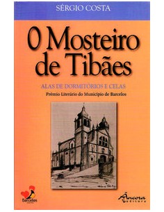 O MOSTEIRO DE TIBAES AS ALAS DE DORMITORIOS E CELAS