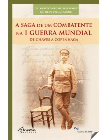 A SAGA DE UM COMBATENTE