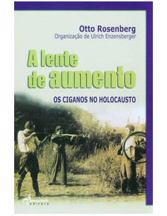 LENTE DE AUMENTO OS CIGANOS NO HOLOCAUSTO