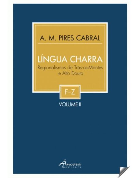 LINGUA CHARRA REGIONALISMOS DE TRAS OS MONTES VOL II