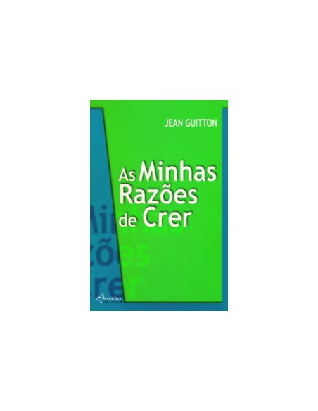 AS MINHAS RAZOES DE CRER