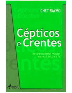 CEPTICOS E CRENTES A SURPREENDENTE