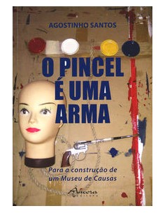 O PINCEL E UMA ARMA
