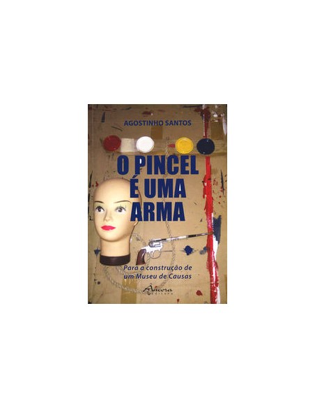 O PINCEL E UMA ARMA