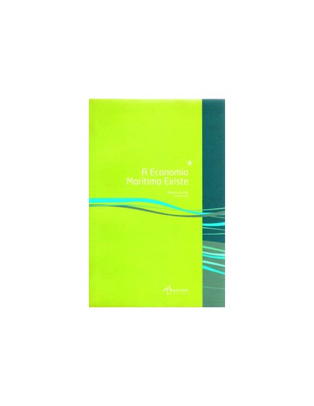 A ECONOMIA MARITIMA EXISTE