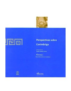 PERSPECTIVAS SOBRE CONIMBRIGA