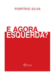 E AGORA ESQUERDA