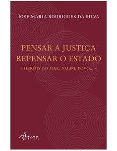 PENSAR A JUSTICA REPENSAR O ESTADO