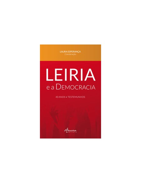 LEIRIA E A DEMOCRACIA